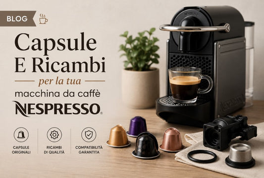 Capsule E Ricambi Nespresso: Quando Conviene Originale E Quando Compatibile